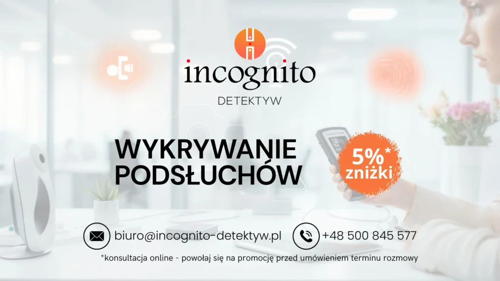 
Incognito-Detektyw-wykrywanie-podsluchow.webp